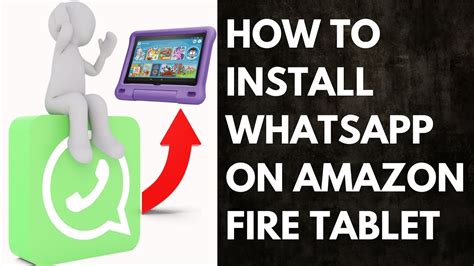 whatsapp for amazon fire tablet.